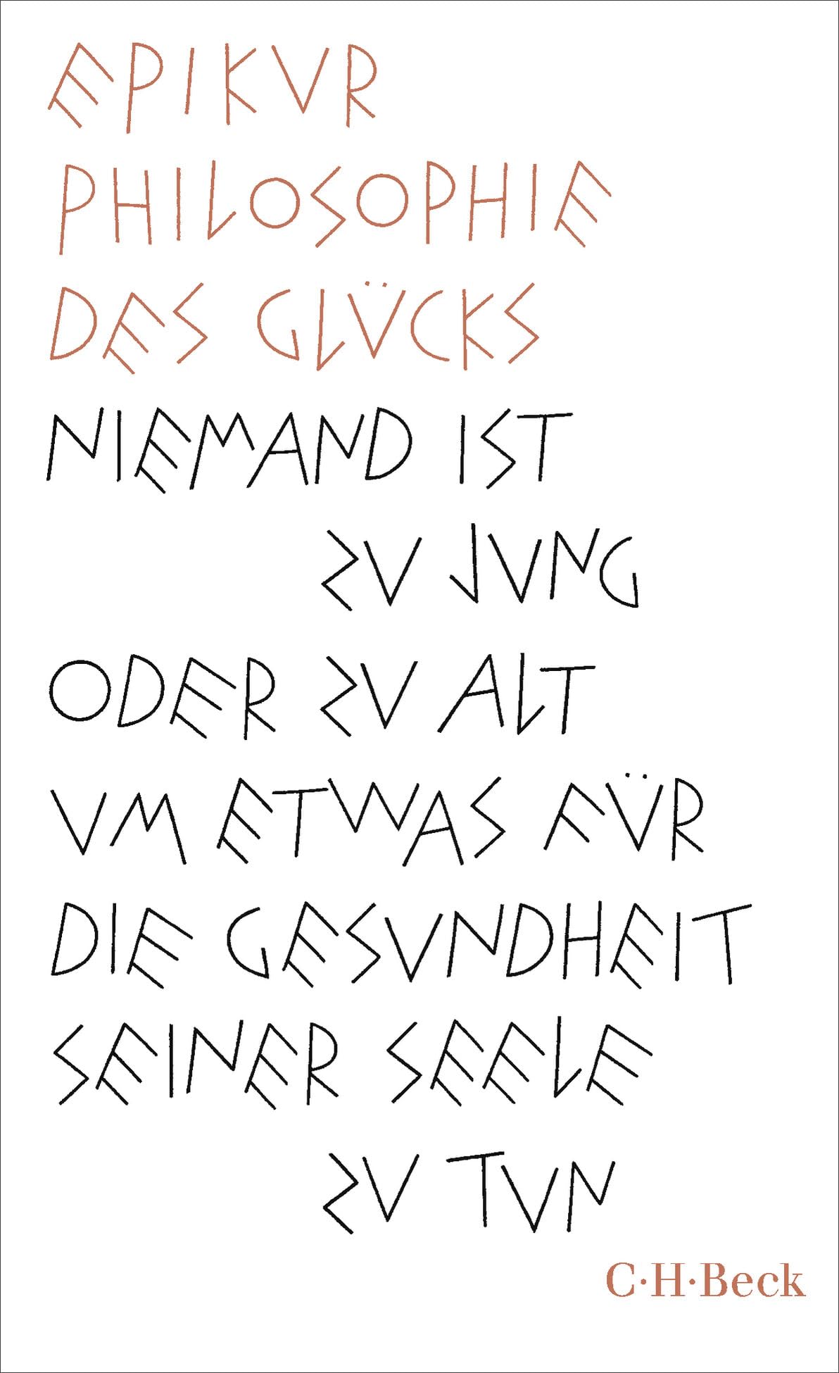 C.h.beck Philosophie Des Glücks: | Kleine Bibliothek Der Weltweisheit (Beck Paperback)