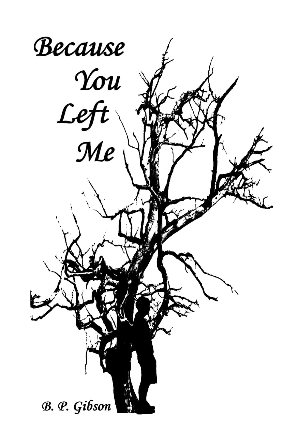 Because You Left Me