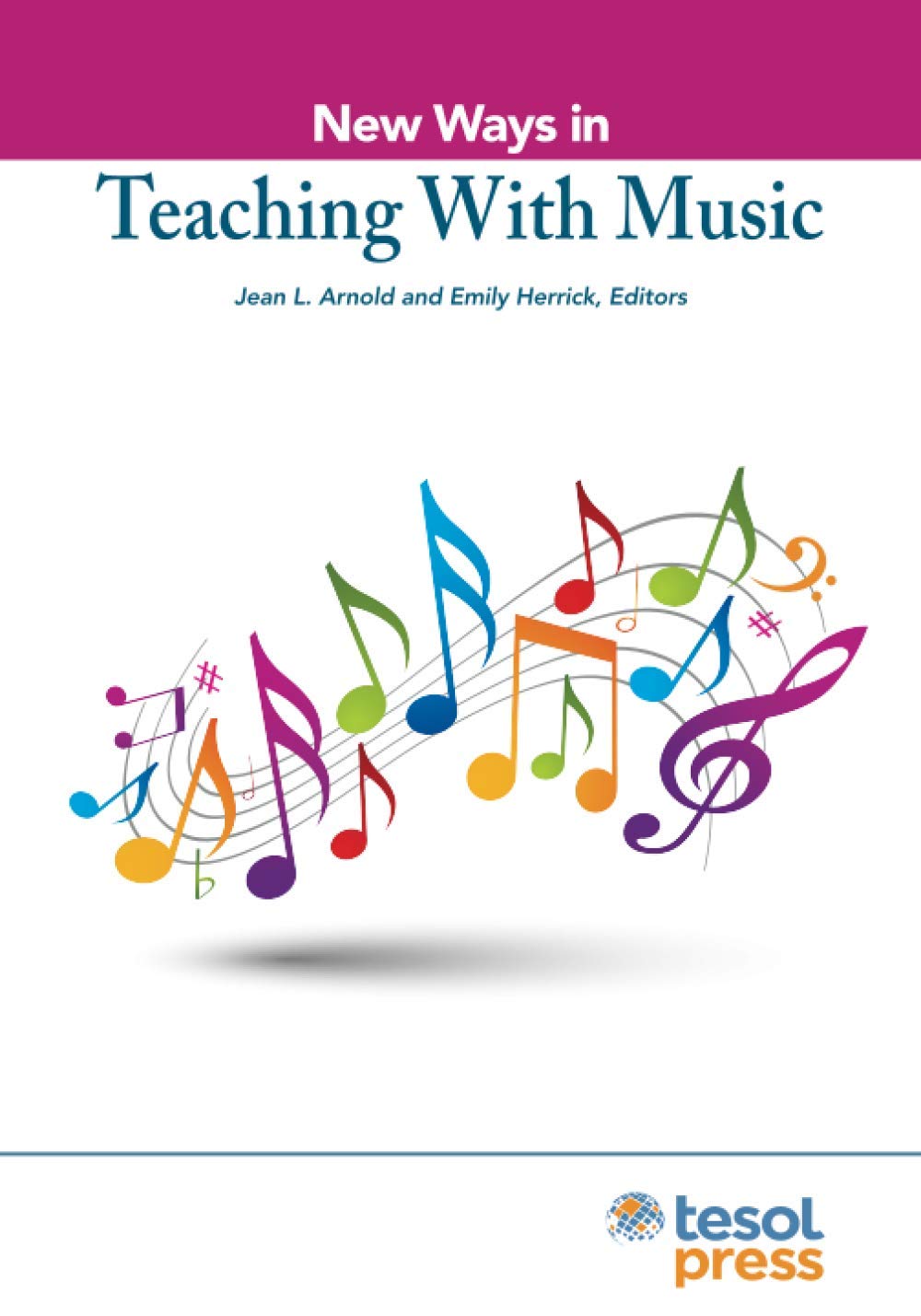 New Ways in Teaching with Music