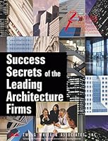 Success Secrets of the Leading Architecture Firms 1885002661 Book Cover