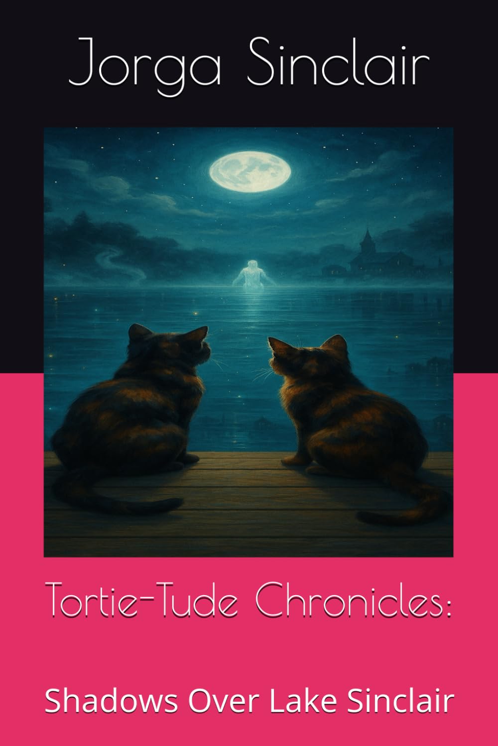 Tortie-Tude Chronicles:: Shadows Over Lake Sinclair