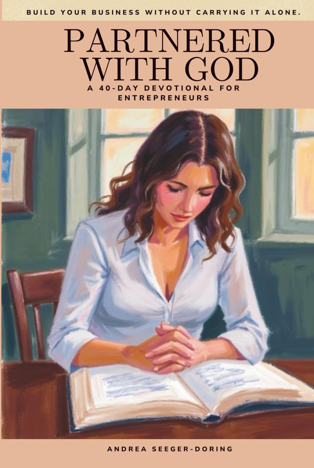 Partnered With God: A 40-Day Devotional for Entrepreneurs