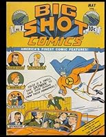 Big Shot Comics #1: Golden Age Humor Comic 1940 1977944841 Book Cover