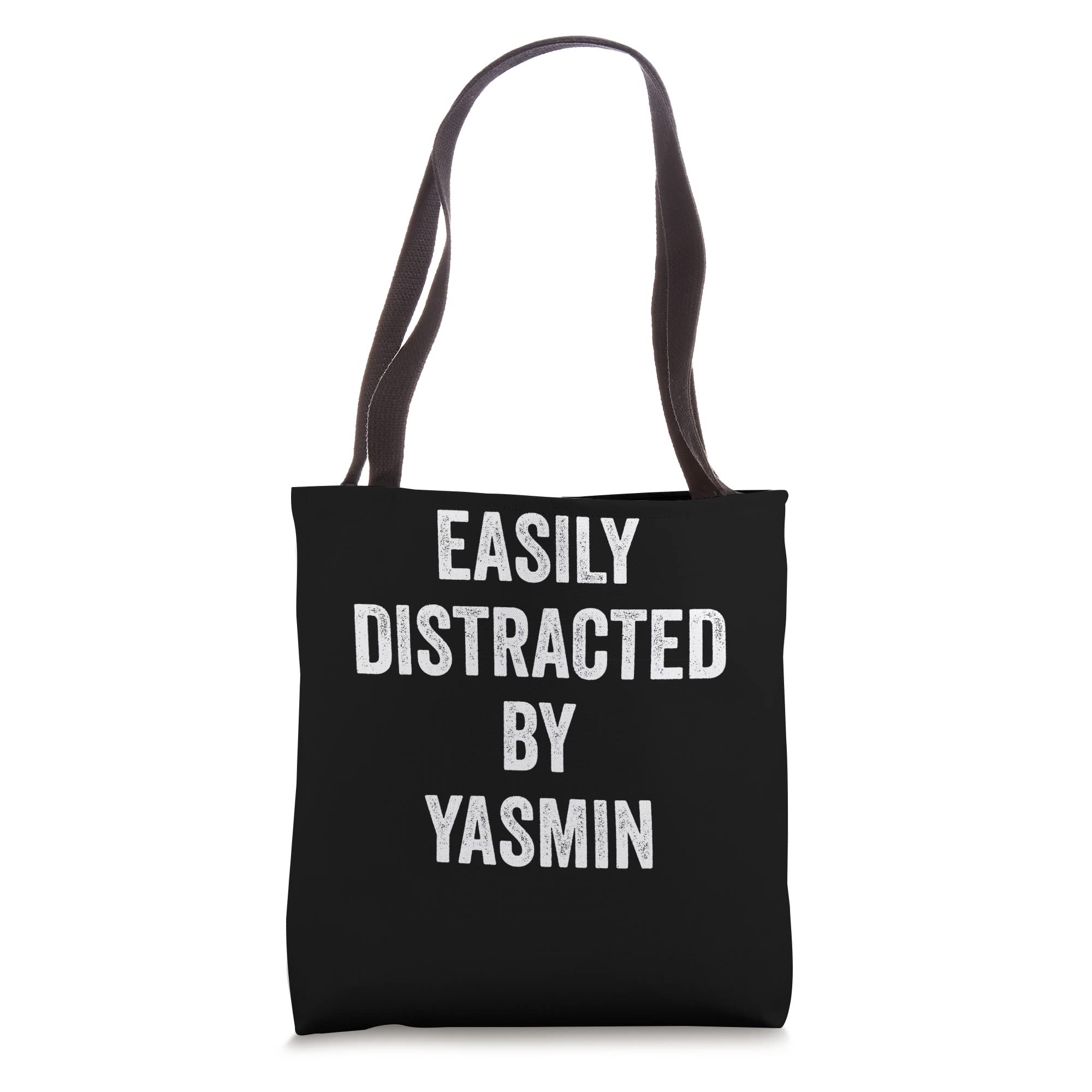 Distracted By YasminEasily Distracted By Yasmin, Funny Yasmin Tote Bag