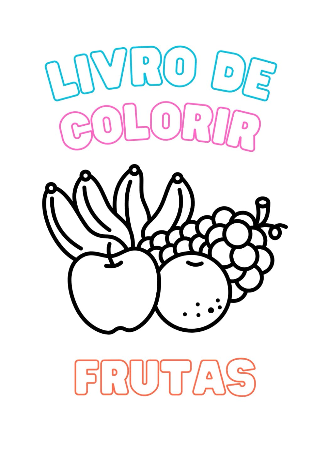 Livro de colorir - Frutas (Livro de colorir infantil)