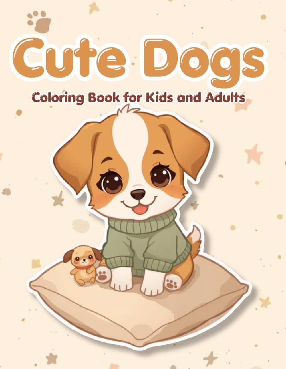 Cute Dogs Coloring Book for Kids and Adults: 30 Cute and Simple Dog Coloring Pages for Relaxation, Stress Relief and Fun