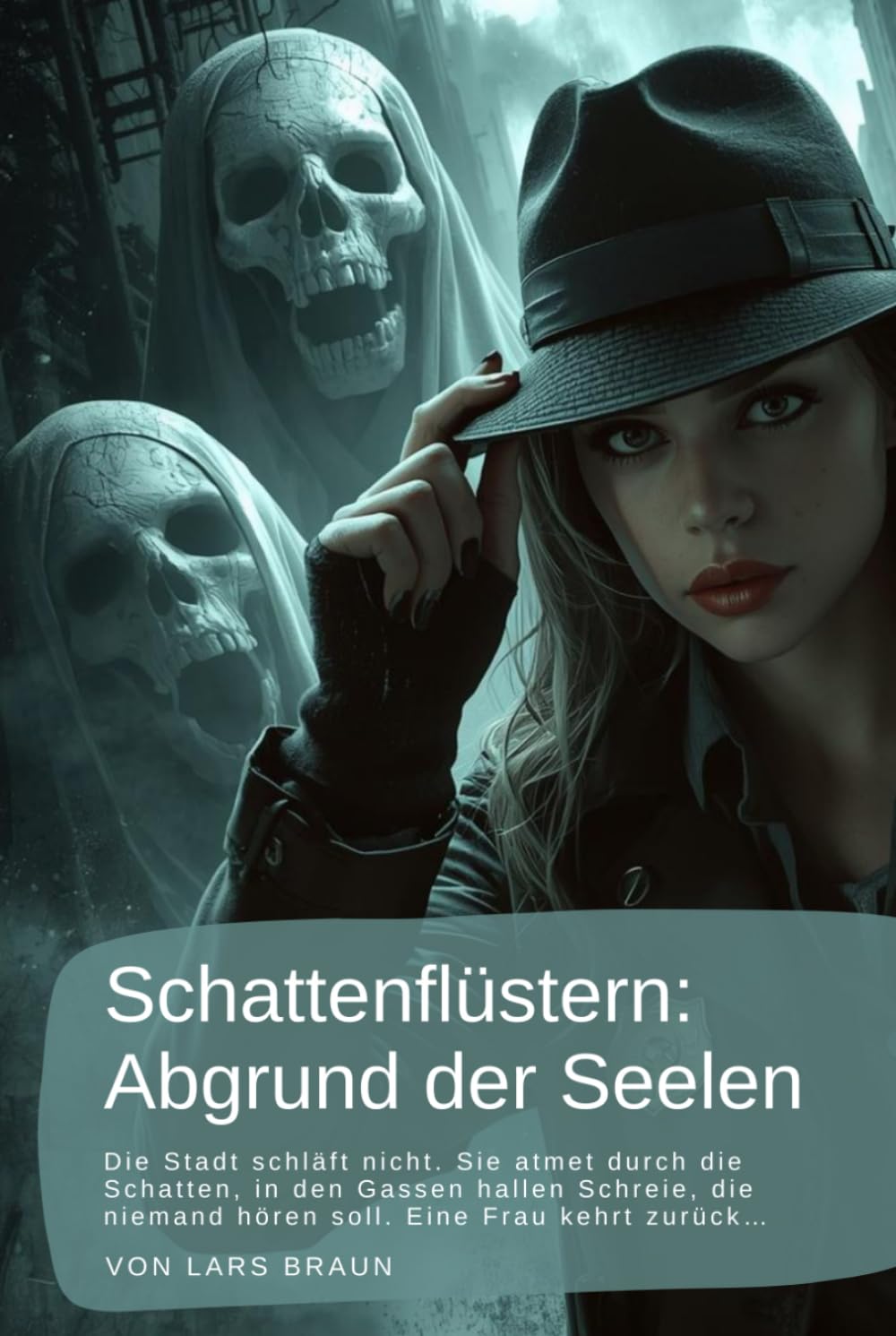 Schattenflüstern: Abgrund der Seelen: Die Stadt schläft nicht. Sie atmet durch die Schatten, in den Gassen hallen Schreie, die niemand hören soll. ... – Die Chroniken der Dunkelheit)