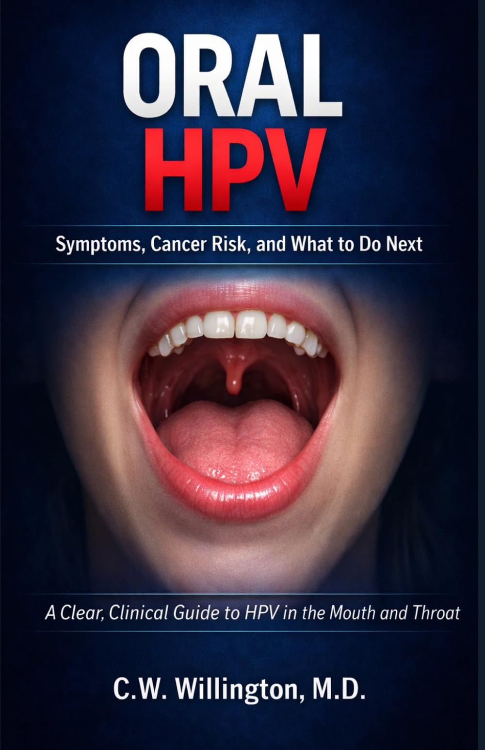 Oral HPV: Symptoms, Cancer Risk, and What to Do Next