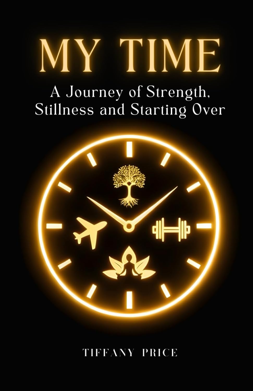 My Time: A Journey of Strength, Stillness, and Starting Over      Paperback – December 23, 2025