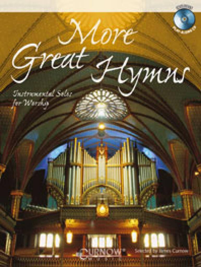 More Great Hymns les plus beaux chants chrétiens pour raviver la foi