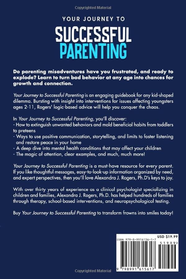 YOUR JOURNEY TO SUCCESSFUL PARENTING: AGES 2-11 A STRESS-FREE GUIDE TO EFFECTIVE BEHAVIOR CHANGE