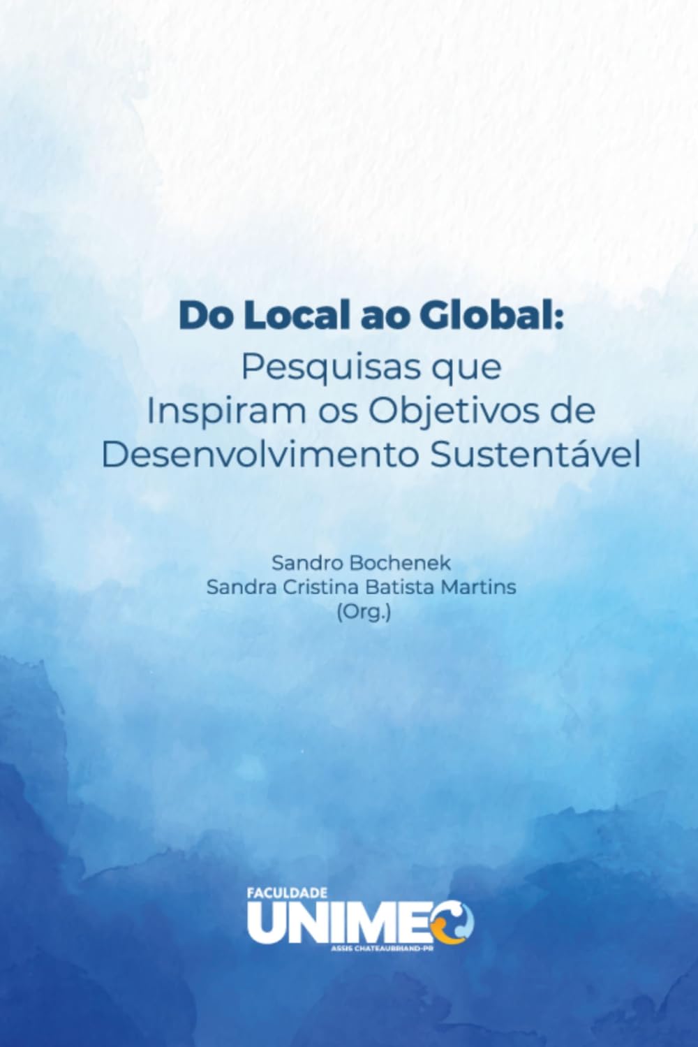 Do local ao global: pesquisas que inspiram os objetivos de desenvolvimento sustentável