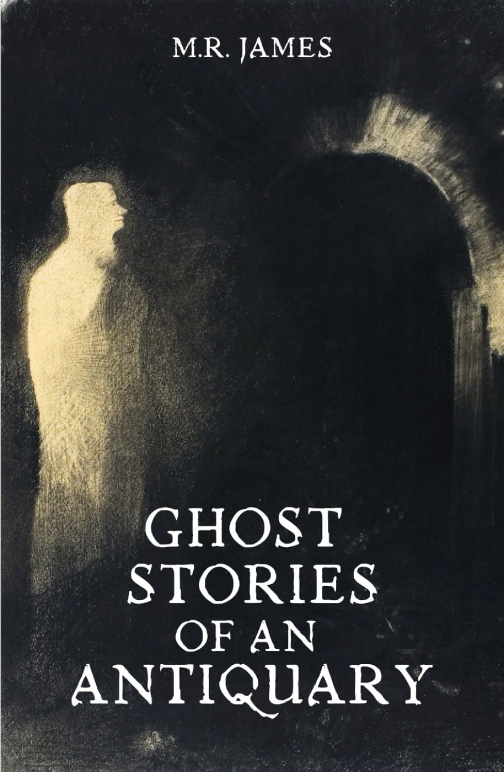Ghost Stories of an Antiquary: Eight Supernatural Short Stories
