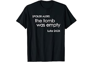 Spoiler Alert: The Tomb Was Empty Spiritual Faith T-Shirt