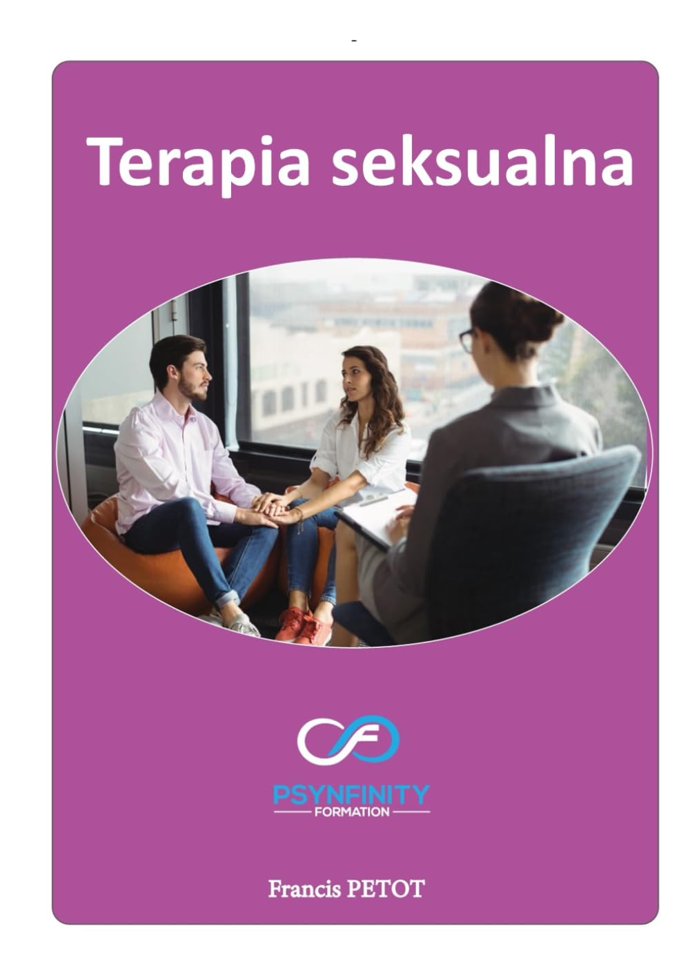 Terapia seksualna: Praktyk (Psynfinity formation)