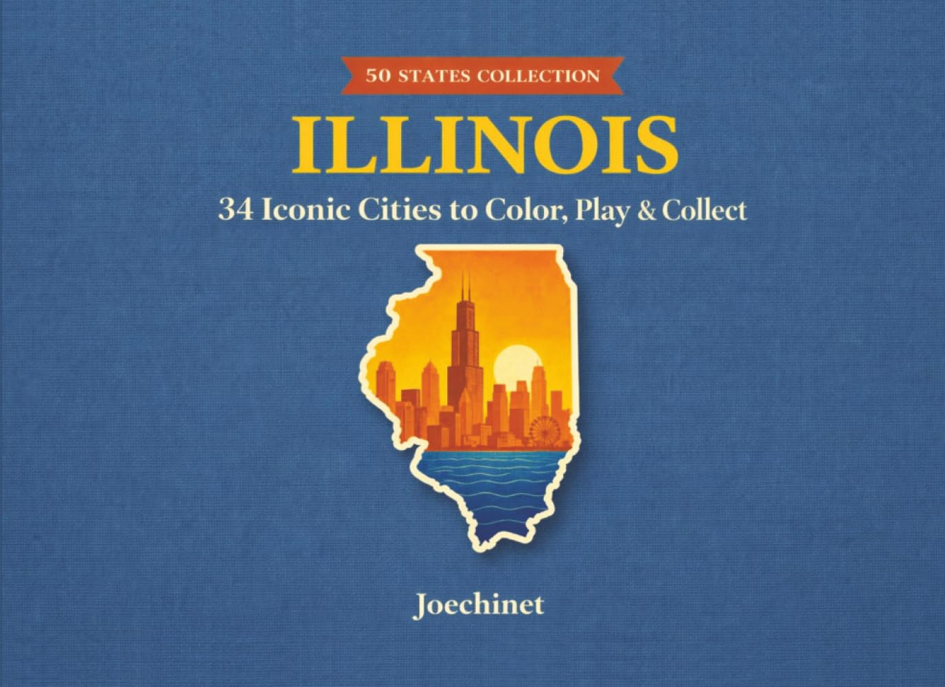 Illinois: 34 Cities to Color (50 States Collection)