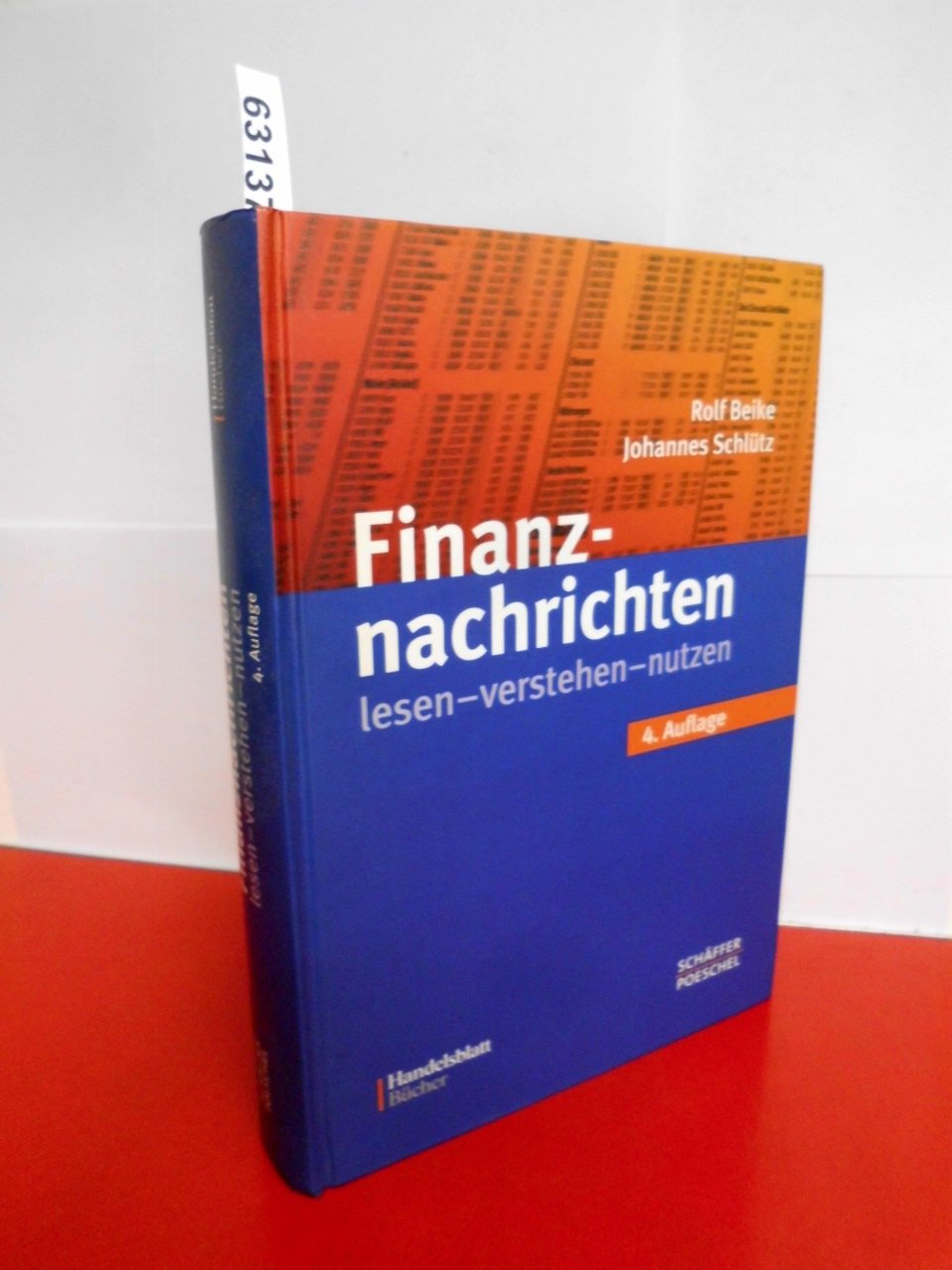Finanznachrichten lesen - verstehen - nutzen: Ein Wegweiser durch Kursnotierungen und Marktberichte