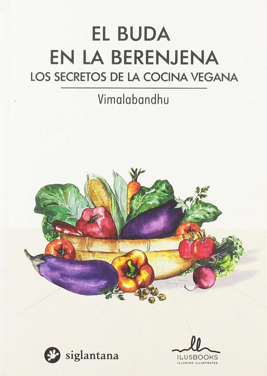 BUDA EN LA BERENJENA - SECRETOS DE LA COCINA VEGANA (SIN COLECCION)