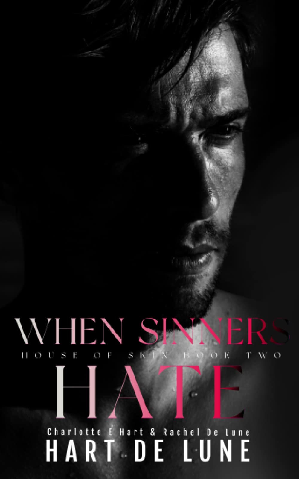 When Sinners Hate (House of Skin)