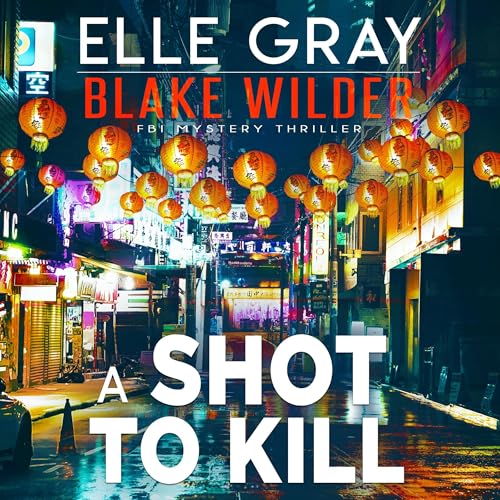 A Shot to Kill by Elle Gray episode artwork