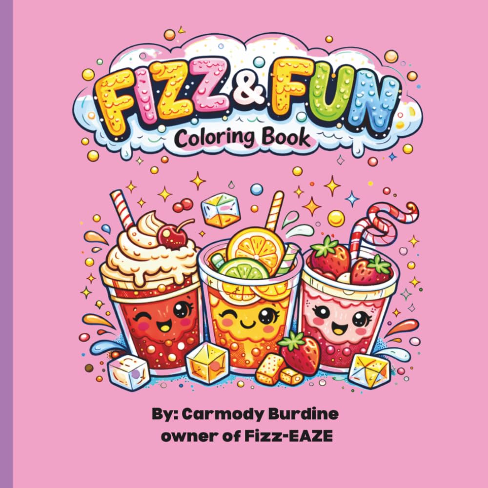 Fizz & Fun - Coloring Book: A Crafted (Dirty) Soda Coloring Book for Dirty Soda Lovers