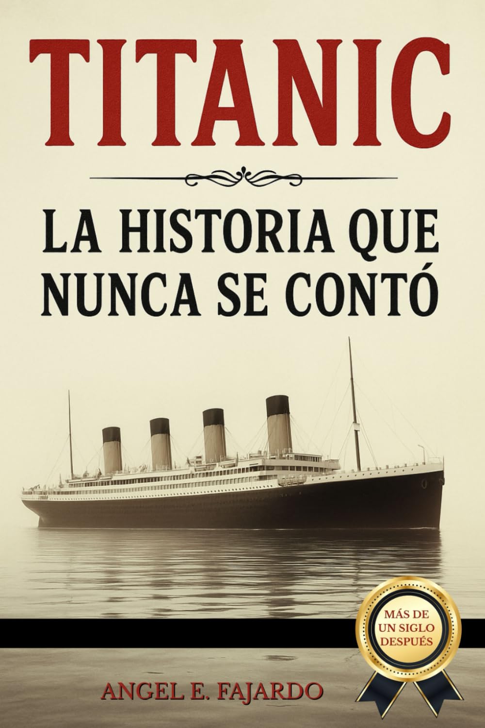 TITANIC: LA HISTORIA QUE NUNCA SE CONTÓ