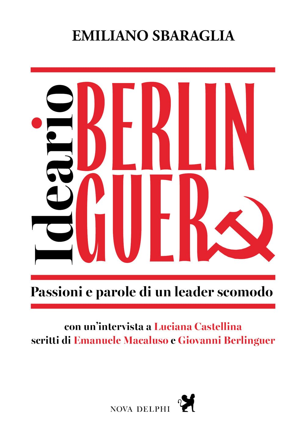 Ideario Berlinguer. Passioni E Parole Di Un Leader Scomodo - 4