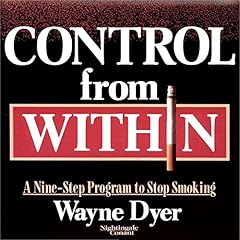 Control from Within Audiolibro Por Dr. Wayne W. Dyer arte de portada