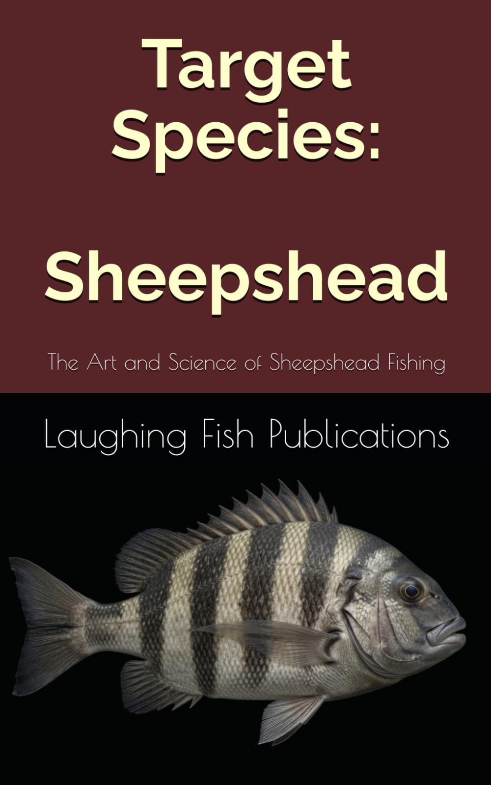 Target Species: Sheepshead: The Art and Science of Sheepshead Fishing