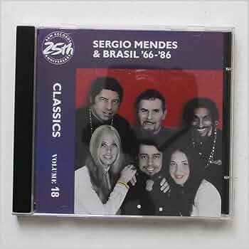 MENDES,SERGO & BRASIL 66 - Classics - Amazon.com Music