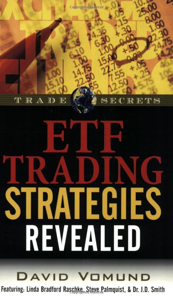 ETF Trading Strategies Revealed (Trade Secrets (Marketplace Books)) Paperback โ Illustrated, 17 Oct. 2006