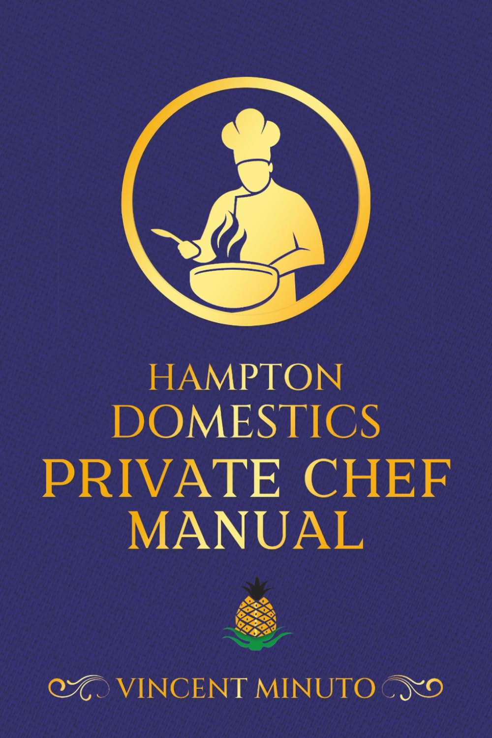 Hampton Domestics: Private Chef Manual
