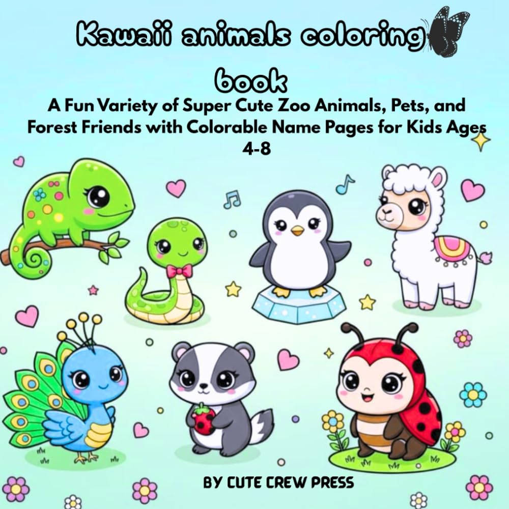 Kawaii Animals Coloring Book: A Fun Variety of Super Cute Zoo, Forest & Pet Animals with Colorable Name Pages for Kids Ages 4–8