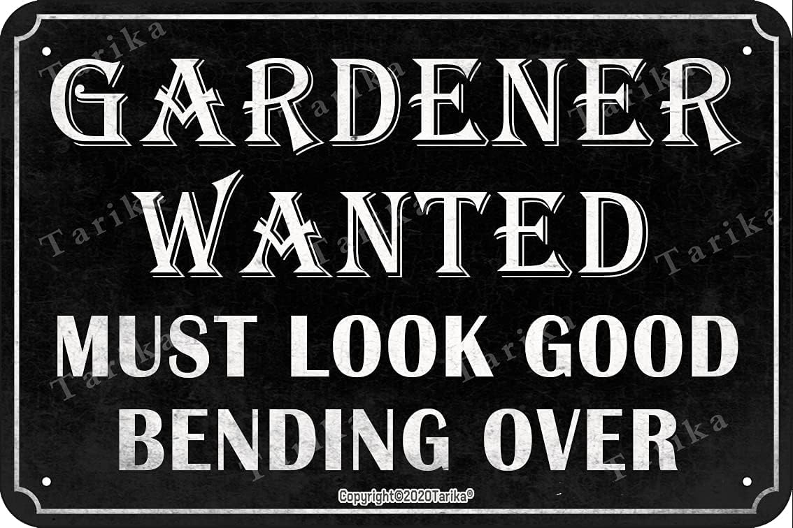 Bnvxr Multi Vintage Tin Sign Gardener Wanted Must Look Good Bending Over 7.8X11.8 Inch Metal Decoration Plaque Sign For Garden Home Farmhouse Garage Funny Wall Fence Decor