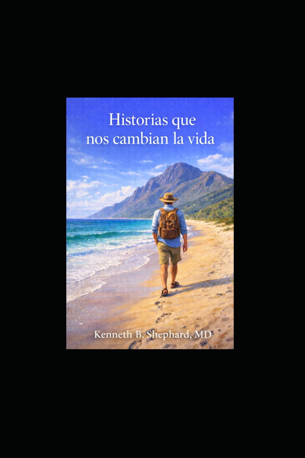HISTORIAS QUE NOS CAMBIAN LA VIDA