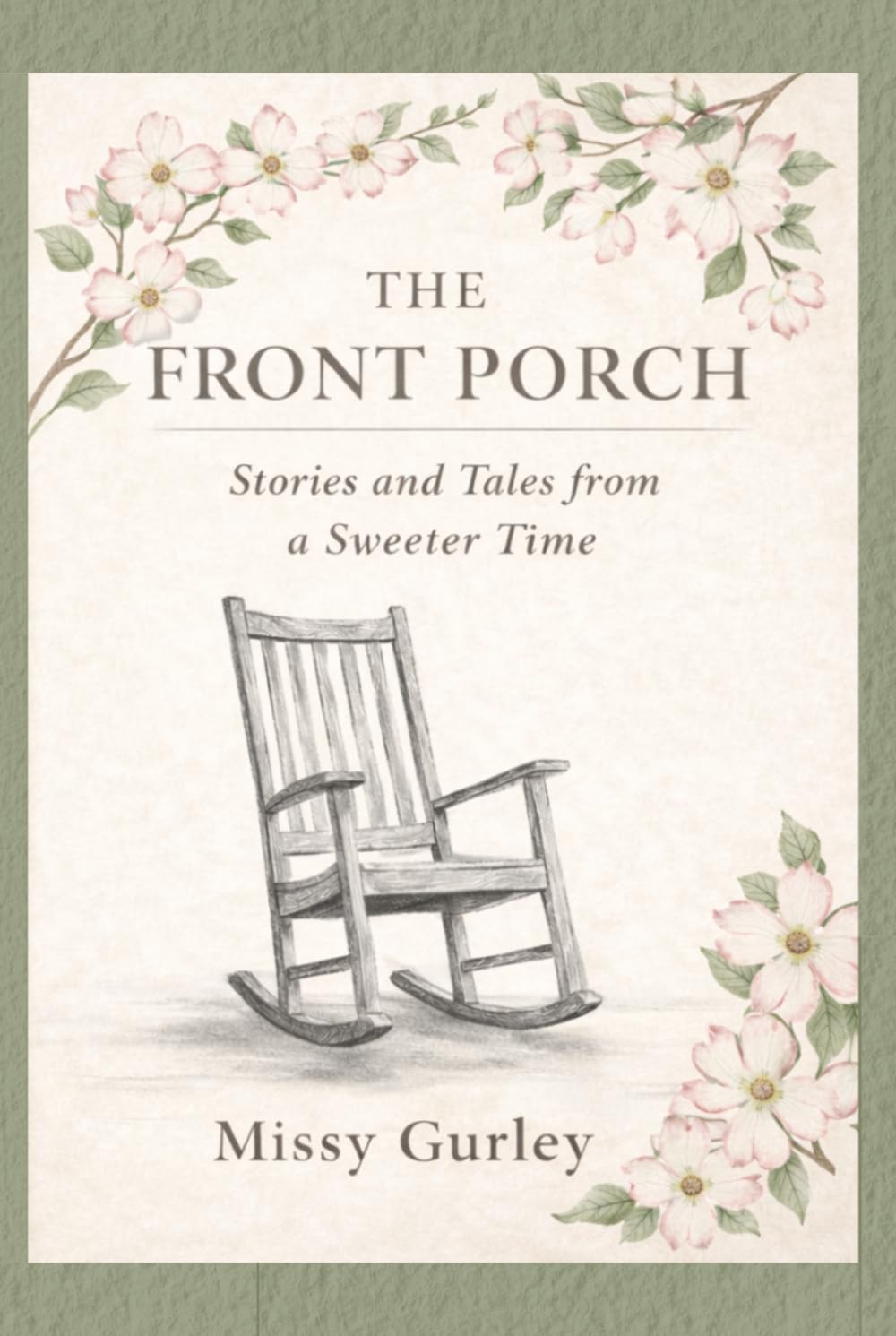 The Front Porch - Stories and Tales from a Sweeter Time