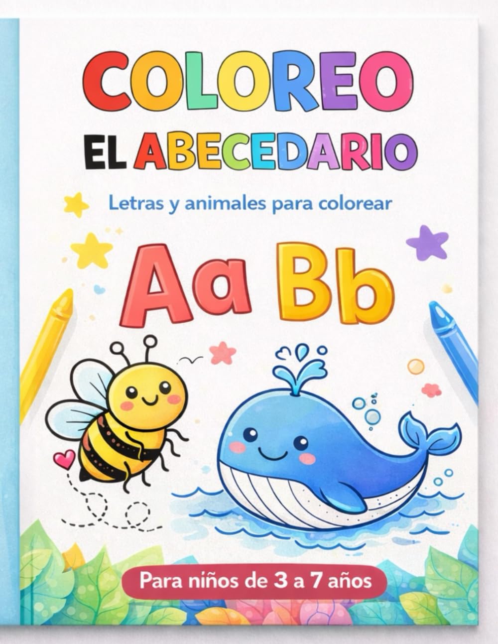 Coloreo el Abecedario: Libro de actividades con letras y animales para niños de 3 a 7años