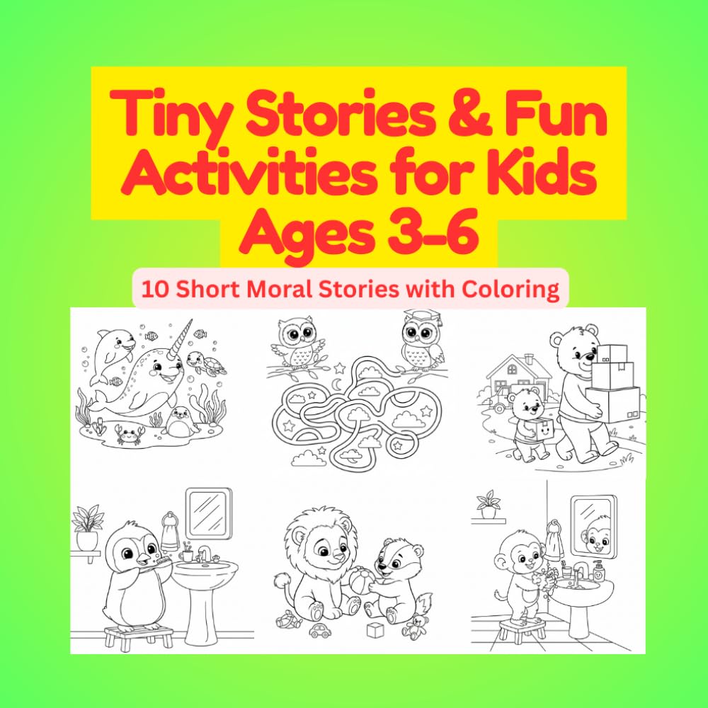 Tiny Stories & Fun Activities for Kids Ages 3-6: 10 Short moral stories with coloring