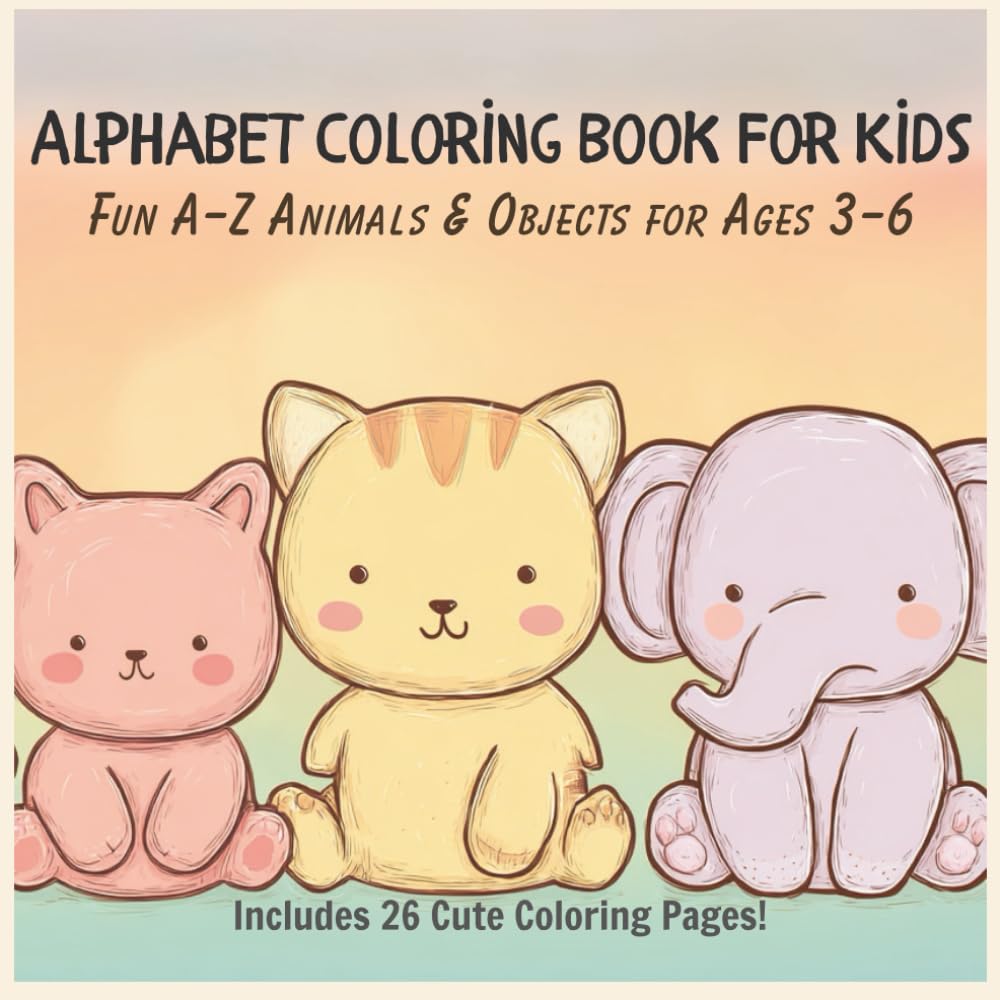 Alphabet Coloring Book for Kids: Fun A–Z Animals & Objects for Ages 3–6