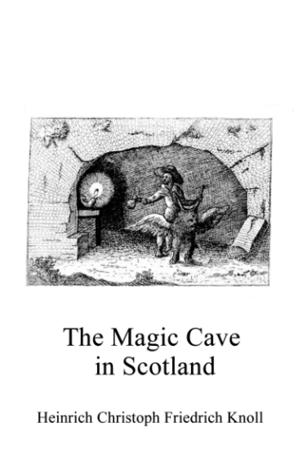 The Magic Cave in Scotland (Alchemy translations)