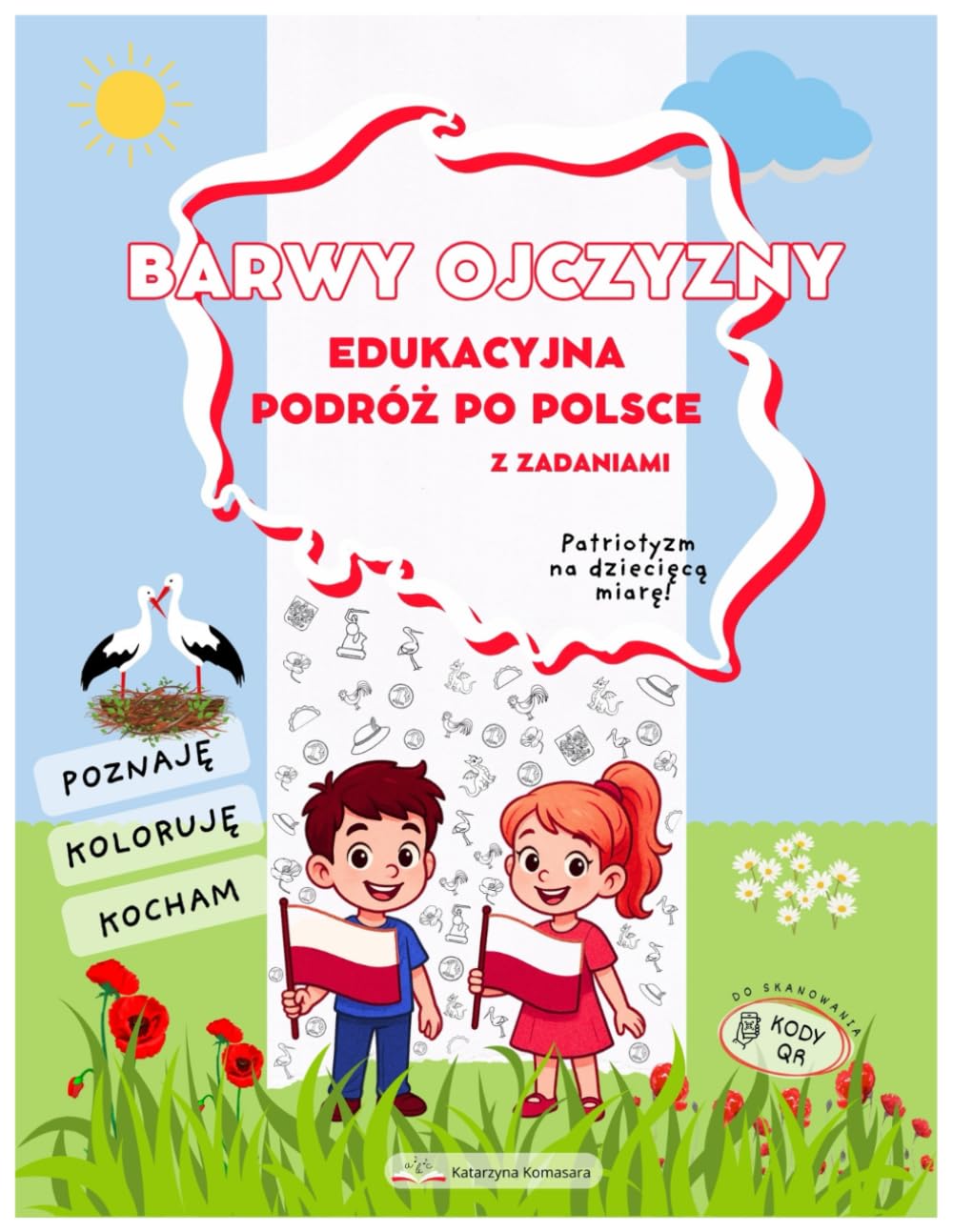 BARWY OJCZYZNY: edukacyjna podróż po Polsce z zadaniami