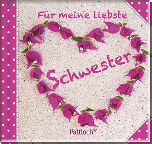 Für meine liebste Schwester Für meine liebste Schwester