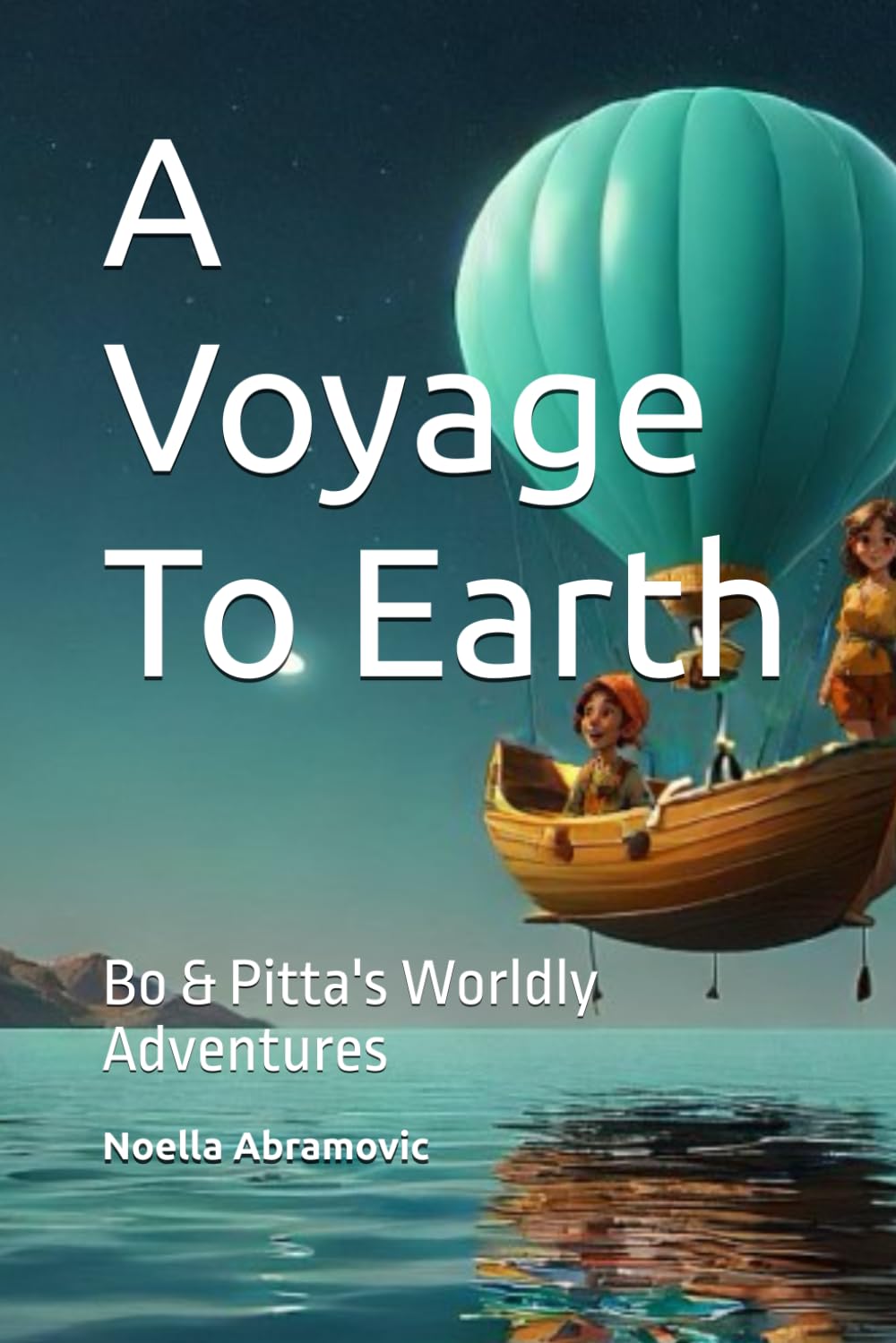 A Voyage To Earth: Bo & Pitta's Worldly Adventures