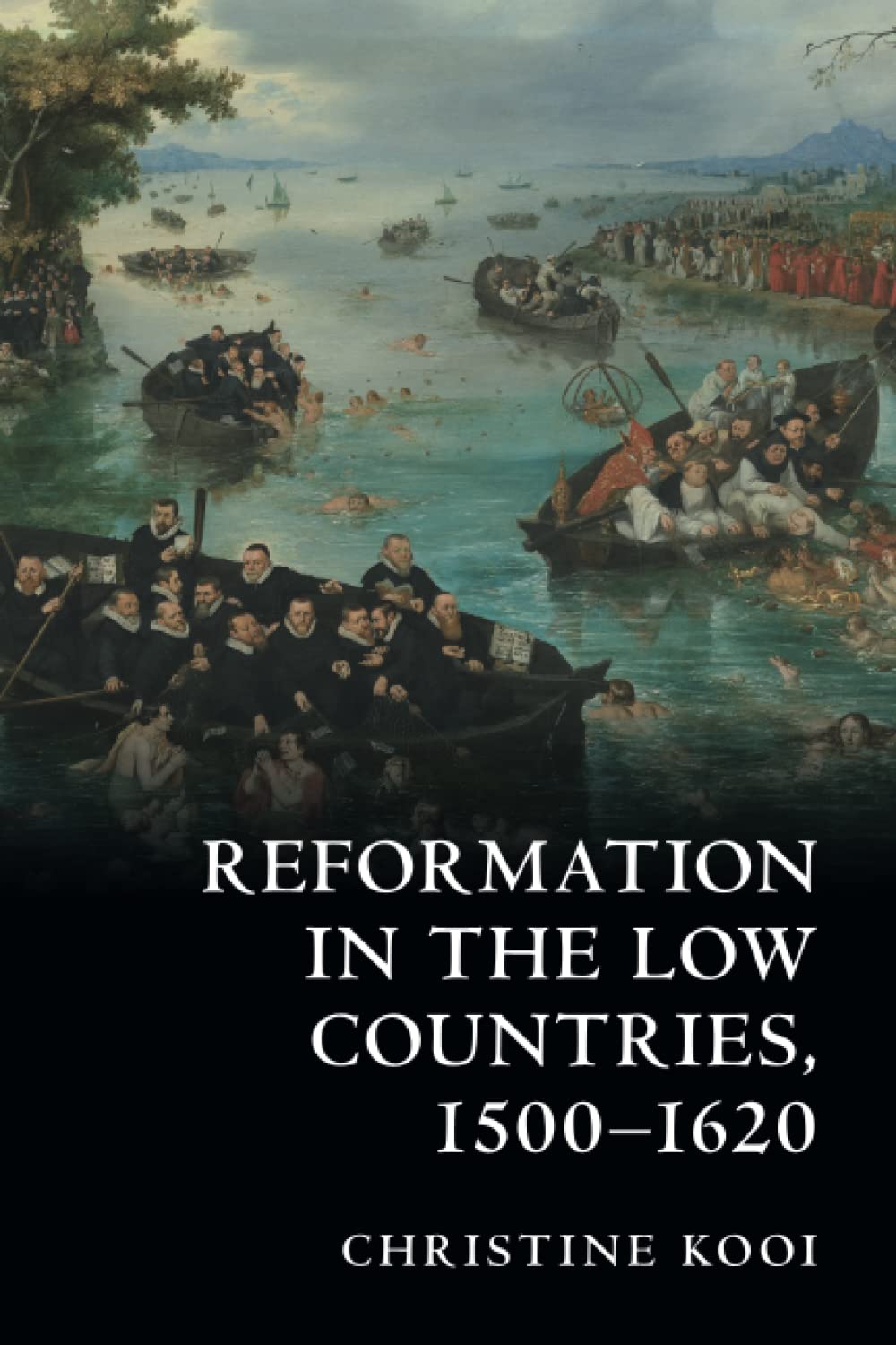 Reformation in the Low Countries, 1500-1620