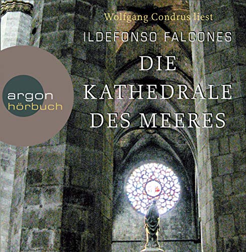 Die Kathedrale des Meeres . Ungekürzte Lesung