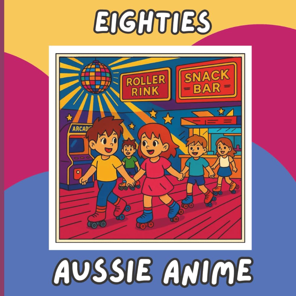 Eighties Aussie Anime: A Coloring Book