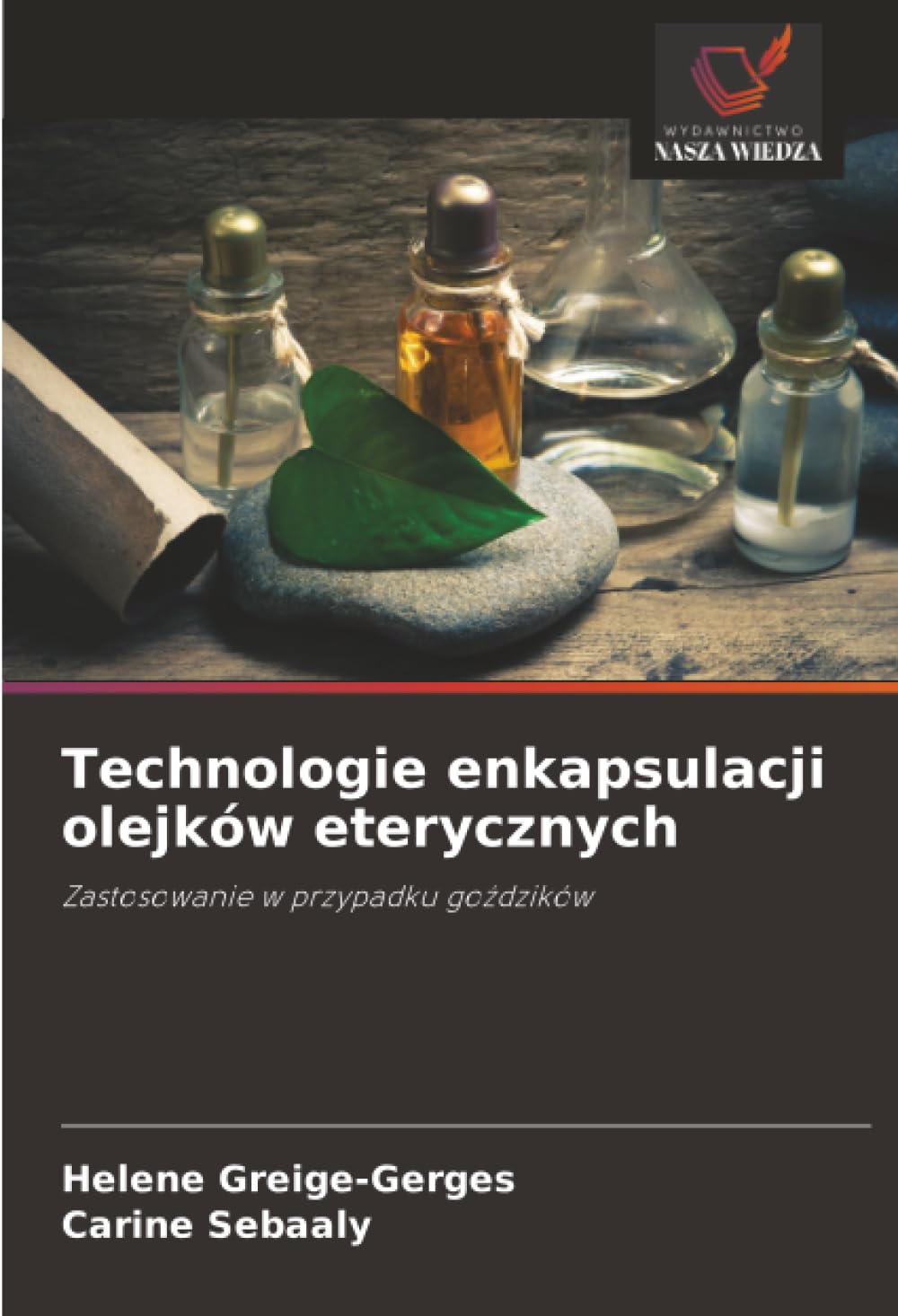 Technologie enkapsulacji olejków eterycznych: Zastosowanie w przypadku goździków