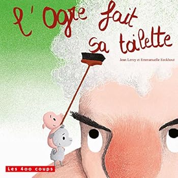 Hardcover L'Ogre fait sa toilette [French] Book