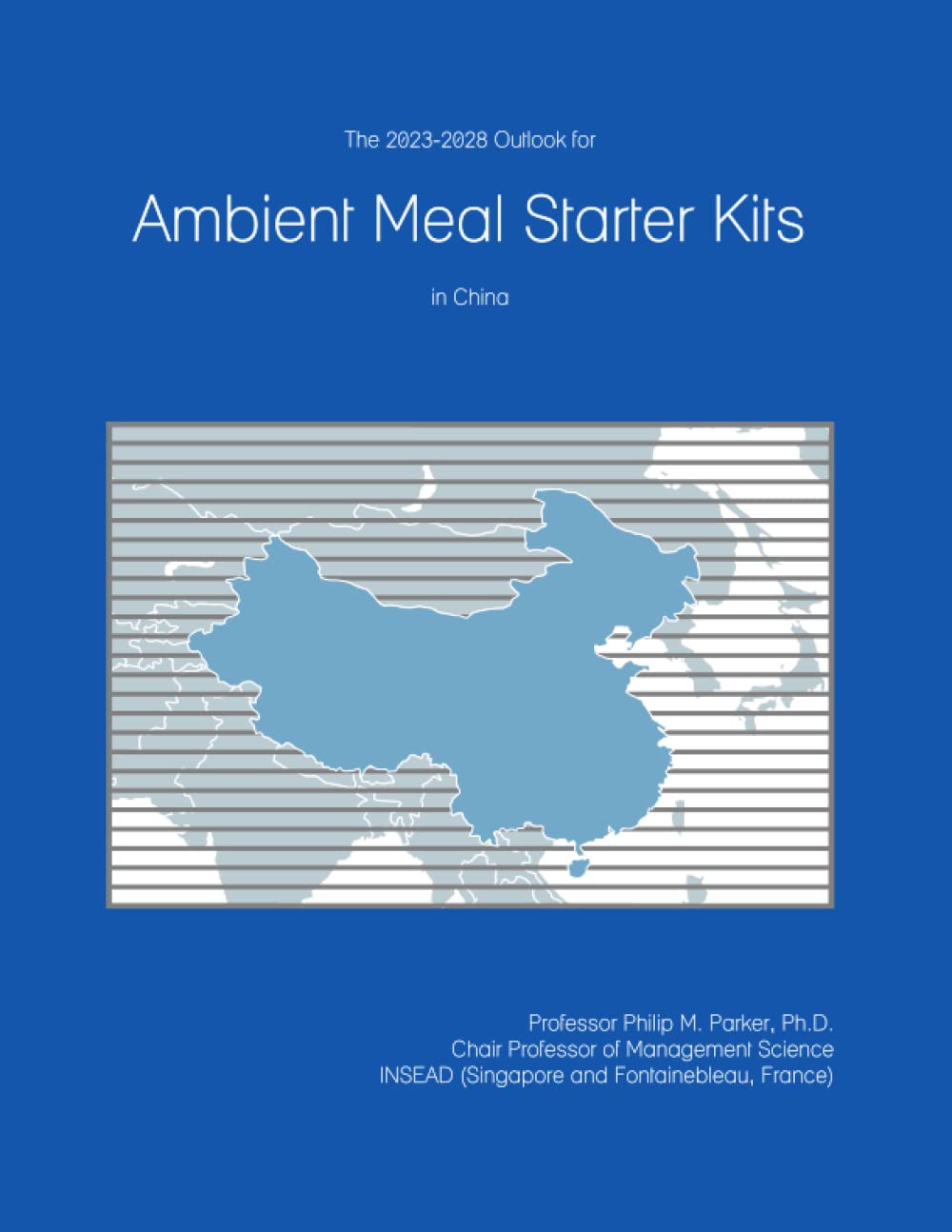 The 2023-2028 Outlook for Ambient Meal Starter Kits in China