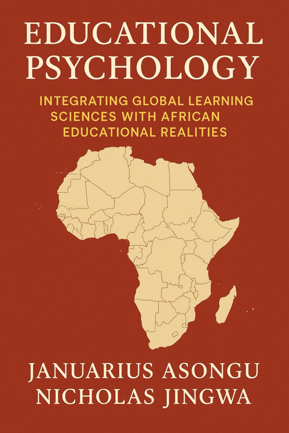 Educational Psychology: Integrating Global Learning Sciences with African Educational Realities